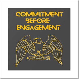 Eagle - commitment before engagement Posters and Art